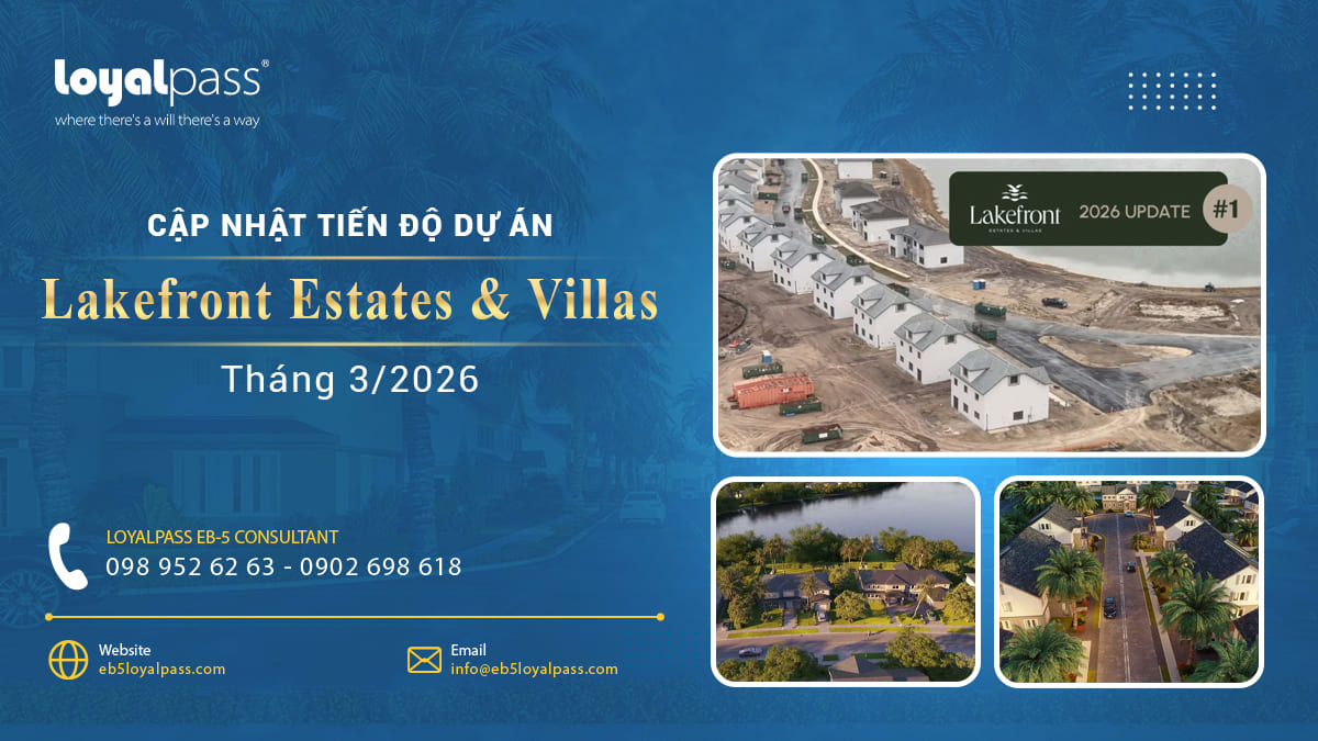 Cập nhật tiến độ dự án Lakefront Estates & Villas năm tháng 3/2026